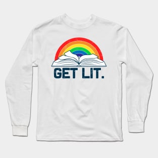 Get Lit Rainbow Funny Reading Literature Long Sleeve T-Shirt